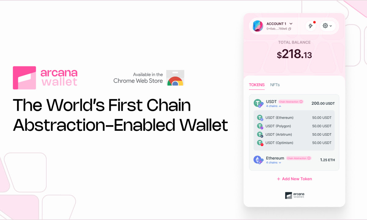 Arcana Network Revolutionizes Multi-Chain Transactions with First Ever Chain Abstraction Wallet